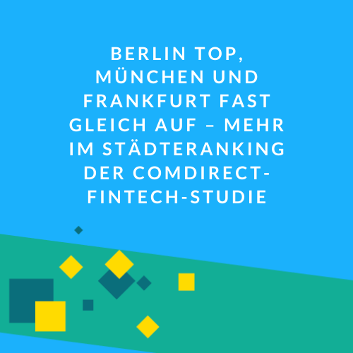 comdirect-Studie Fintech-Hubs Deutschland
