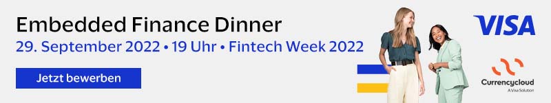 Visa und Currency Cloud veranstalten in der Fintech Week 2022 das Embedded Finance Dinner – man kann sich jetzt für das Event bewerben