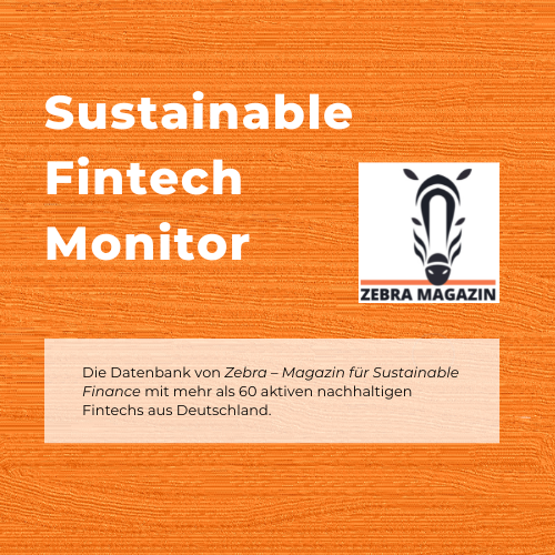 Sustainable Fintech Monitor von Zebra – Magazin für Sustainable Finance
